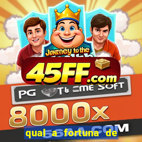 qual a fortuna de aloisio chulapa